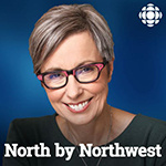 CBC North by Northwest Interview CBC North by Northwest Interview
